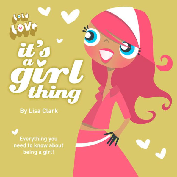 Its A Girl Thing Lola Love Series By Lisa Clark Ebook Barnes