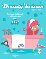 Title: Beauty*Licious (Lola Love Series), Author: Lisa Clark
