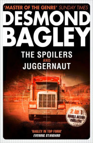 Title: The Spoilers / Juggernaut, Author: Desmond Bagley