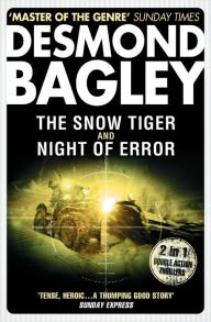 Title: The Snow Tiger / Night of Error, Author: Desmond Bagley