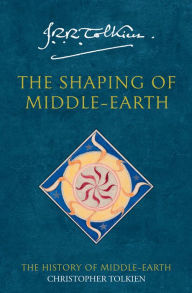 Title: The Shaping of Middle-earth: The Quenta, The Ambarkanta, and The Annals (History of Middle-earth #4), Author: J. R. R. Tolkien