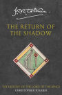 The Return of the Shadow: The History of the Lord of the Rings, Part One (History of Middle-earth #6)