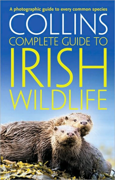Collins Complete Irish Wildlife