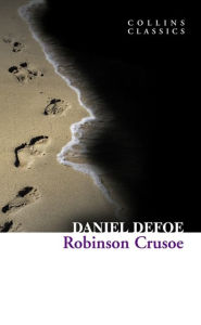 Title: Robinson Crusoe (Collins Classics), Author: Daniel Defoe