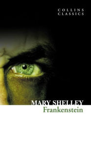 Title: Frankenstein (Collins Classics), Author: Mary Shelley