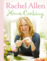 Title: Home Cooking, Author: Rachel Allen