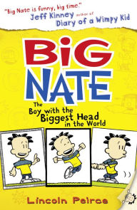Title: The Boy with the Biggest Head in the World (Big Nate Series), Author: Lincoln Peirce