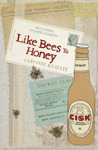 Title: Like Bees to Honey, Author: Caroline Smailes