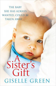 Title: A Sister's Gift, Author: Giselle Green