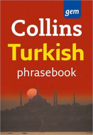 Title: Collins Gem Easy Learning Turkish Phrasebook, Author: HarperCollins Publishers Limited