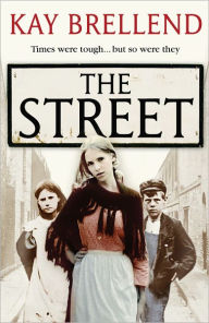 Title: The Street, Author: Kay Brellend