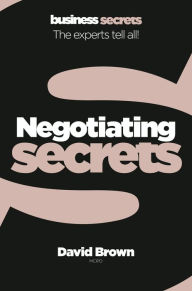 Title: Negotiating (Collins Business Secrets), Author: David Brown