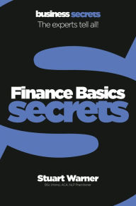 Title: Finance Basics (Collins Business Secrets), Author: Stuart Warner