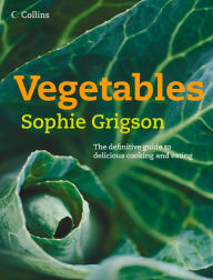 Title: Vegetables, Author: Sophie Grigson