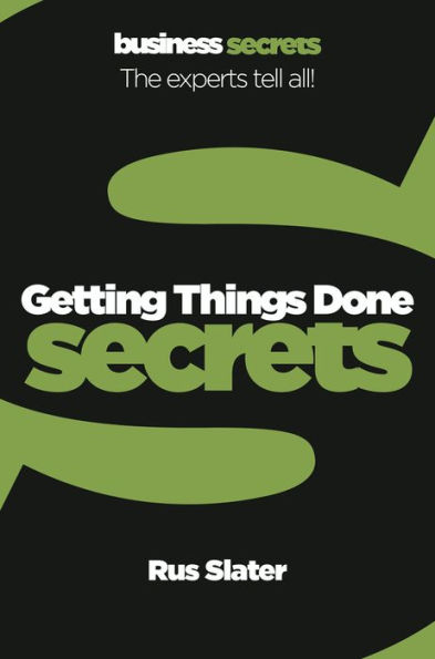 Getting Things Done (Collins Business Secrets)