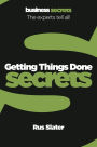 Getting Things Done (Collins Business Secrets)