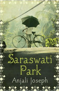 Title: Saraswati Park, Author: Anjali Joseph