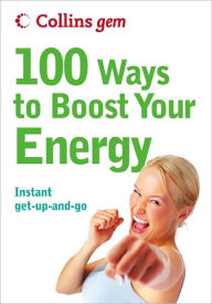 Title: 100 Ways to Boost Your Energy (Collins Gem), Author: Theresa Cheung