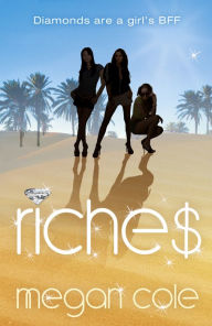 Title: Riches: Snog, Steal and Burn, Author: Megan Cole