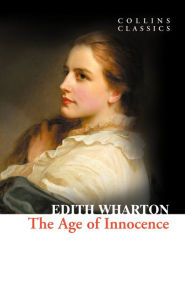 Title: The Age of Innocence (Collins Classics), Author: Edith Wharton