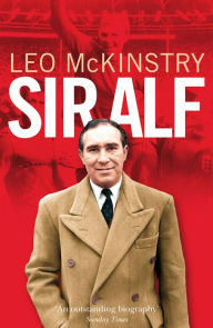 Title: Sir Alf, Author: Leo McKinstry