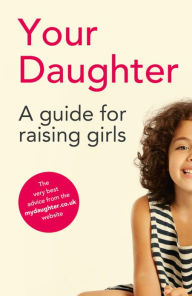 Title: Your Daughter, Author: Girls' Schools Association