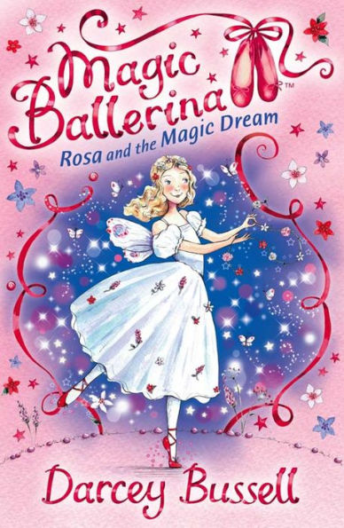 Rosa and the Magic Dream (Magic Ballerina: Rosa Series #5)