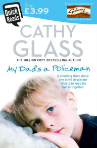 Title: My Dad?s a Policeman, Author: Cathy Glass