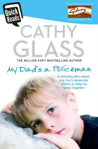 Title: My Dad's a Policeman, Author: Cathy Glass