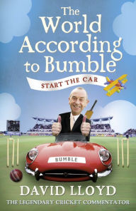 Title: Start the Car: The World According to Bumble, Author: David Lloyd