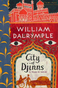 Title: City of Djinns, Author: William Dalrymple