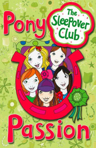 Title: Pony Passion (The Sleepover Club), Author: Harriet Castor