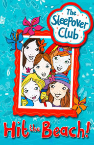 Title: Hit the Beach! (The Sleepover Club), Author: Harriet Castor