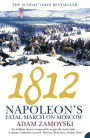 1812: Napoleon's Fatal March on Moscow