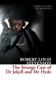 Title: The Strange Case of Dr Jekyll and Mr Hyde (Collins Classics), Author: Robert Louis Stevenson