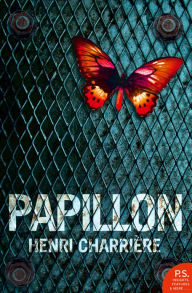 Title: Papillon (Harper Perennial Modern Classics), Author: Henri Charrière
