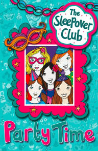 Title: Party Time (The Sleepover Club), Author: Fiona Cummings