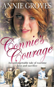 Title: Connie's Courage, Author: Annie Groves