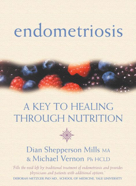 Endometriosis: A Key to Healing Through Nutrition