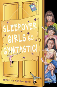 Title: Sleepover Girls Go Gymtastic! (The Sleepover Club, Book 47), Author: Fiona Cummings