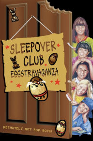 Title: Sleepover Club Eggstravaganza (The Sleepover Club, Book 28), Author: Ginny Deals