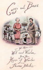 Title: Corgi and Bess: More Wit and Wisdom from the House of Windsor, Author: Thomas Blaikie