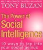 The Power of Social Intelligence: 10 ways to tap into your social genius