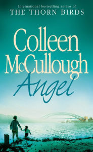 Title: Angel, Author: Colleen McCullough