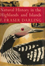 Natural History in the Highlands and Islands (Collins New Naturalist Library, Book 6)