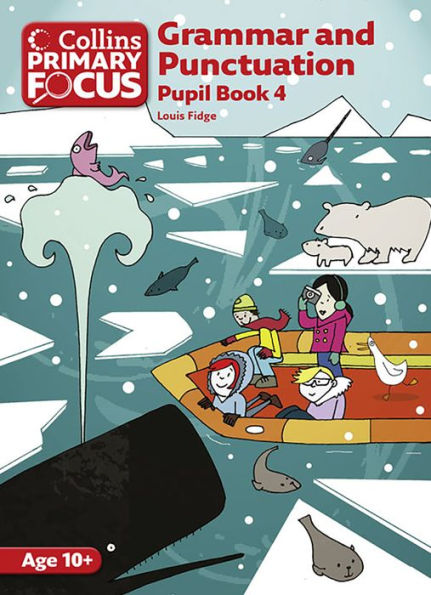 Grammar and Punctuation: Pupil Book 4