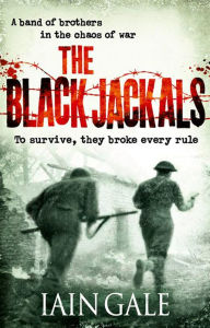 Title: The Black Jackals, Author: Iain Gale