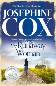 Title: The Runaway Woman, Author: Josephine Cox