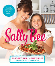 Title: The Secret Ingredient: Family Cookbook, Author: Sally Bee