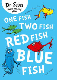 Title: One Fish, Two Fish, Red Fish, Blue Fish. Dr. Seuss, Author: Dr. Seuss
